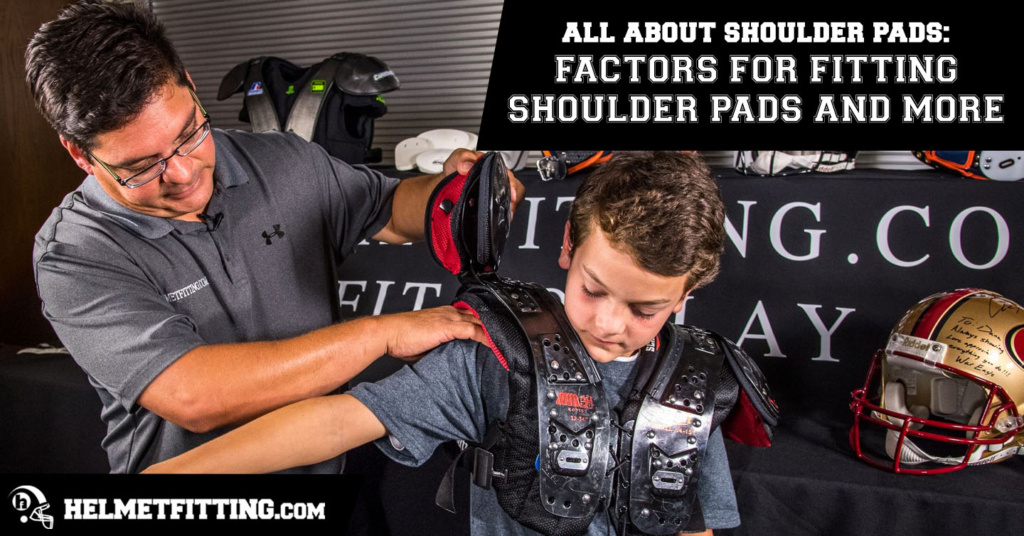 factors for fitting shoulder pads